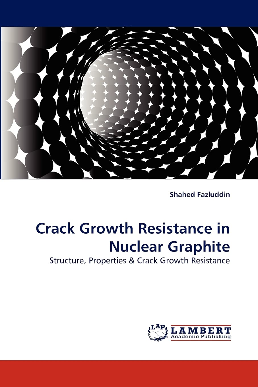 Crack Growth Resistance in Nuclear Graphite: Structure, Properties & Crack Growth Resistance,Used