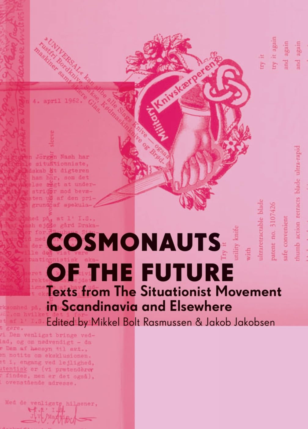 Cosmonauts of the Future: Texts from the Situationist Movement in Scandinavia and Elsewhere,Used