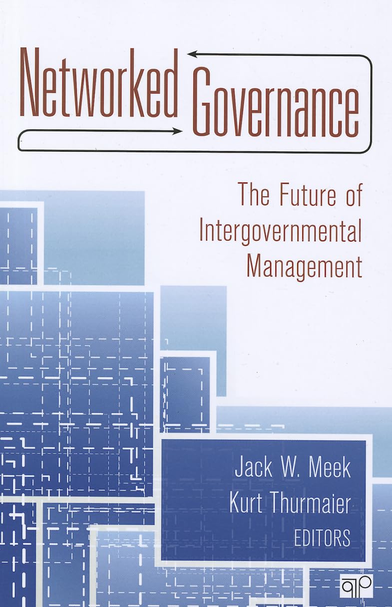 Networked Governance: The Future of Intergovernmental Management,Used