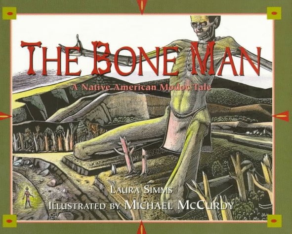 Bone Man: A Native American Modoc Tale