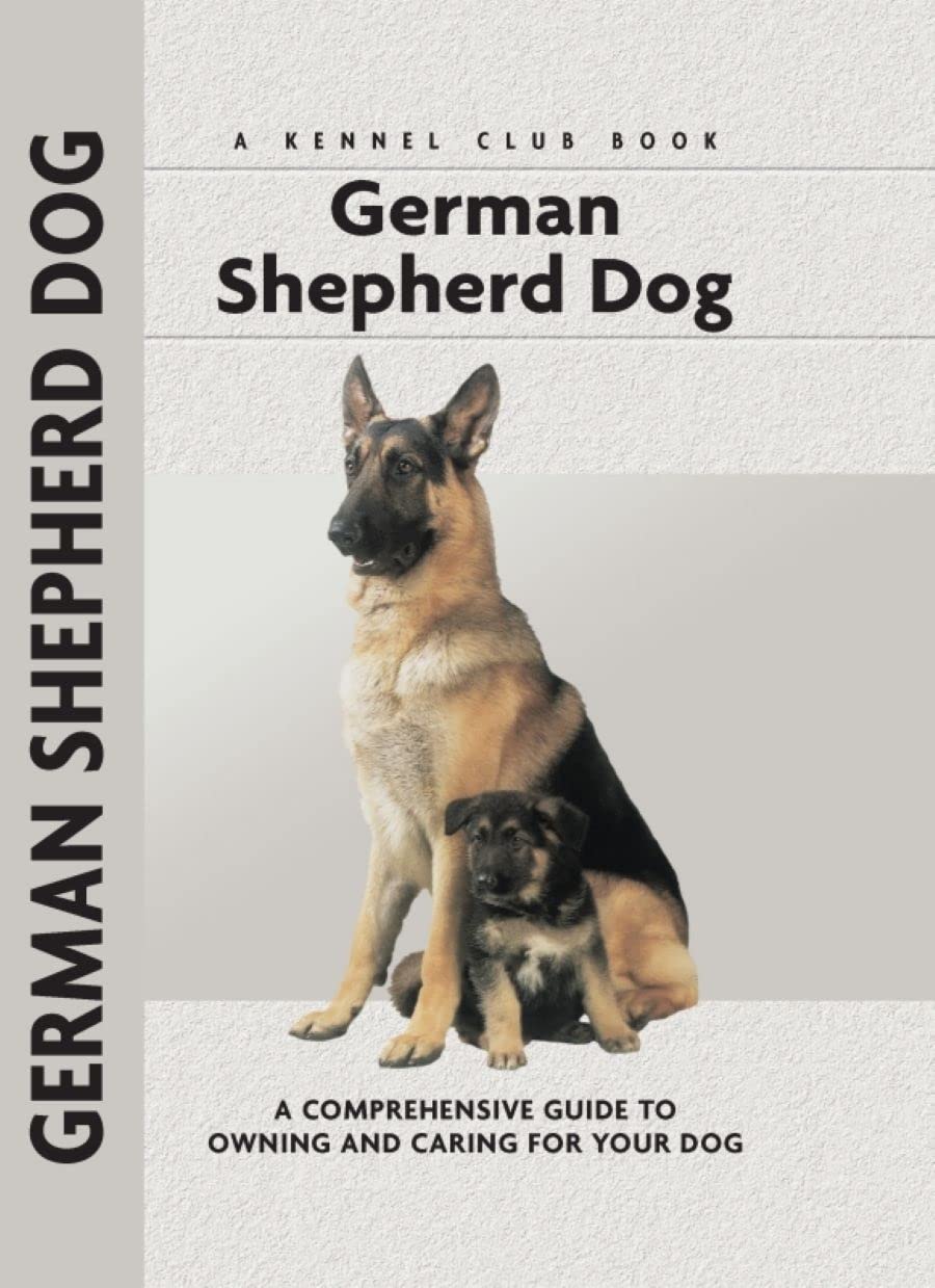 German Shepherd Dog: A Comprehensive Guide to Owning and Caring for Your Dog (Comprehensive Owner's Guide),Used