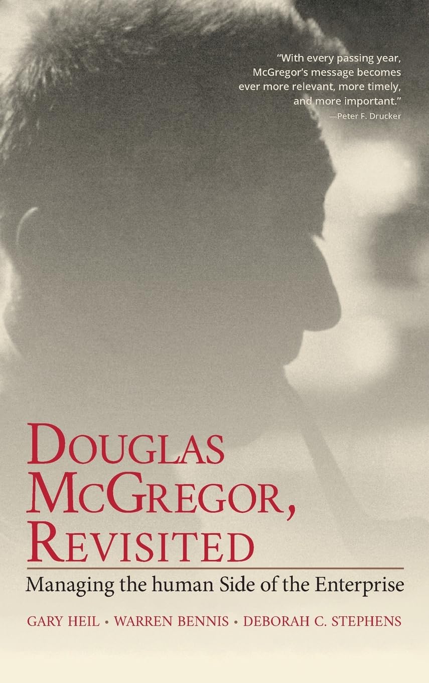 Douglas McGregor, Revisited: Managing the Human Side of the Enterprise,Used