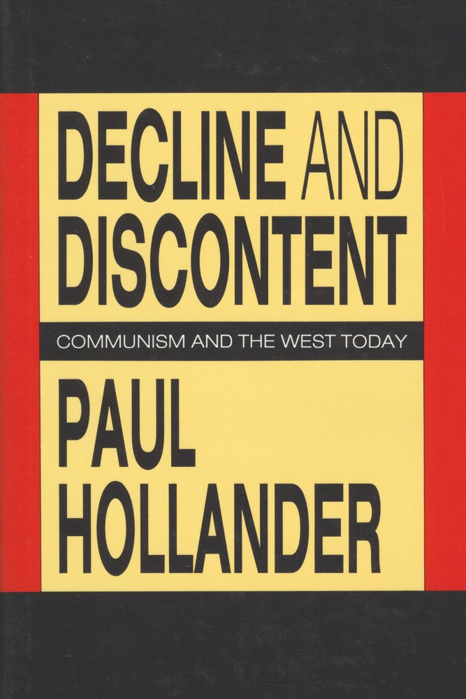 Decline and Discontent: Communism and the West Today,Used