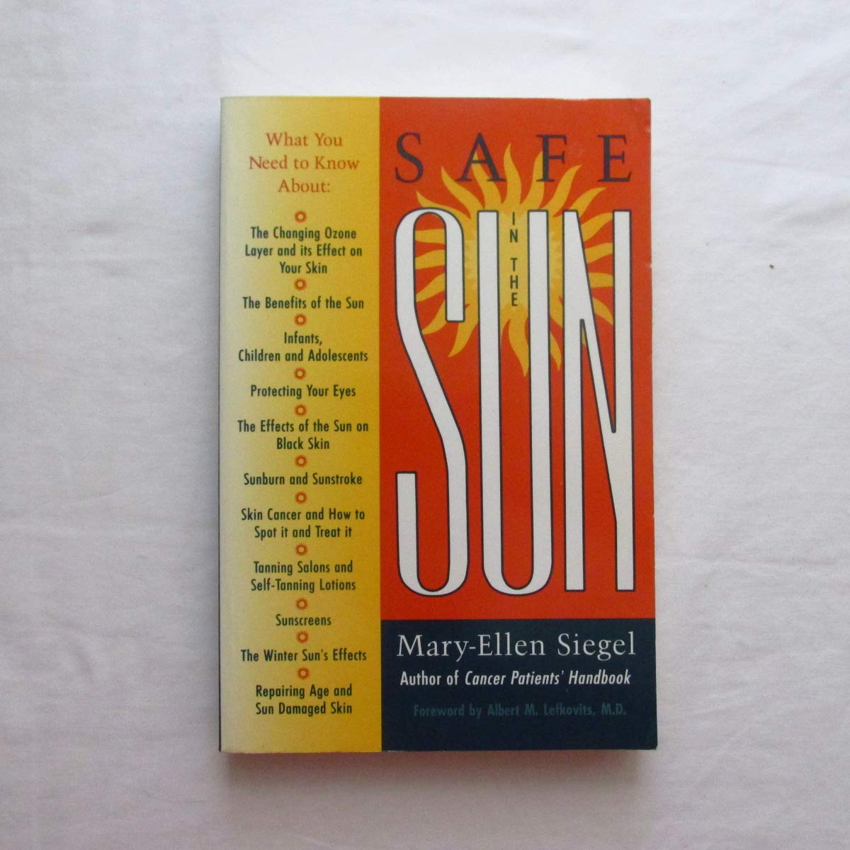 Safe in the Sun: Skin Survival for the 90's,Used