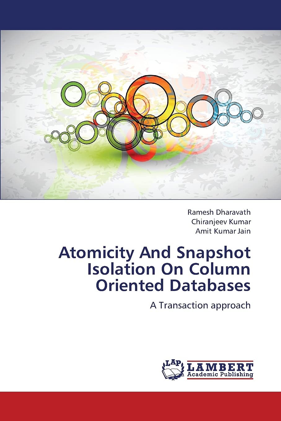 Atomicity And Snapshot Isolation On Column Oriented Databases: A Transaction approach,Used