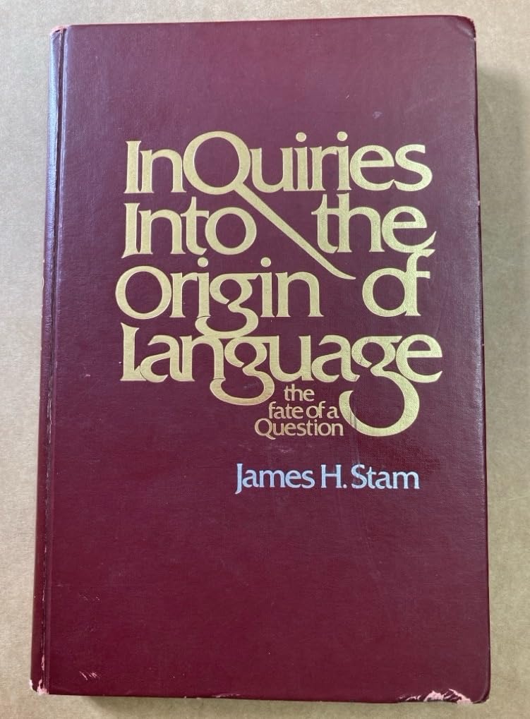 Inquiries Into The Origin Of Language: The Fate Of A Question (Studies In Language),Used