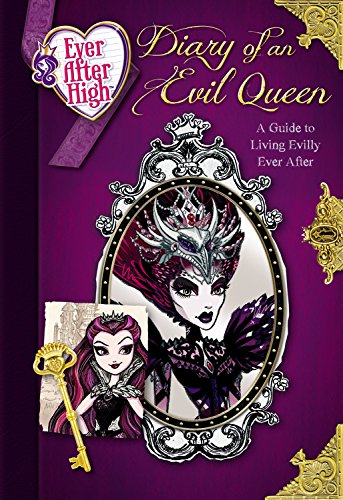 Ever After High: Diary of an Evil Queen: A Guide to Living Evilly Ever After,Used
