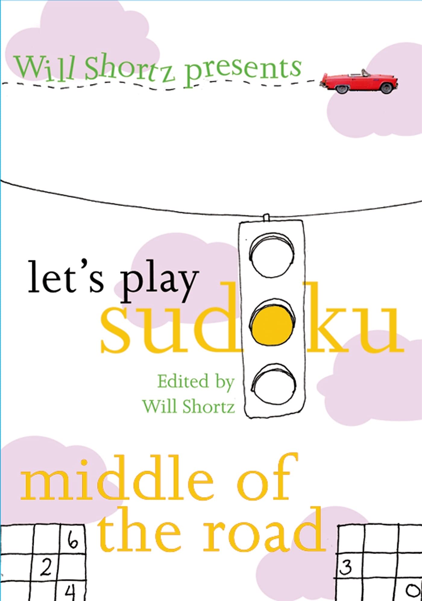 Will Shortz Presents Let's Play Sudoku: Middle of the Road,Used