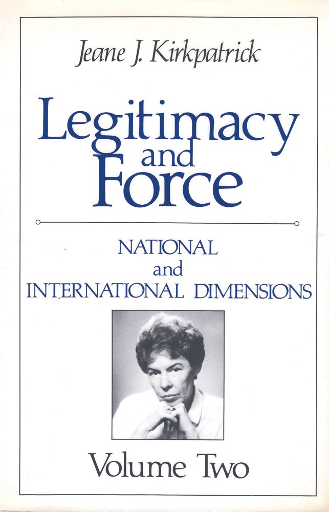 Legitimacy And Force: State Papers And Current Perspectives: Volume 2: National And International Dimensions,Used