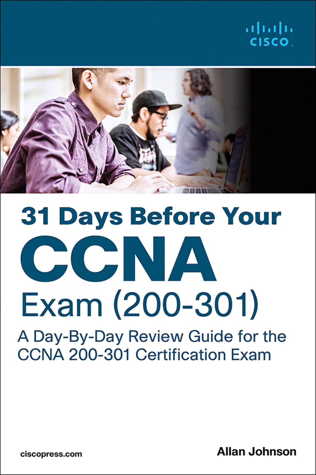 31 Days Before your CCNA Exam: A DayByDay Review Guide for the CCNA 200301 Certification Exam,Used
