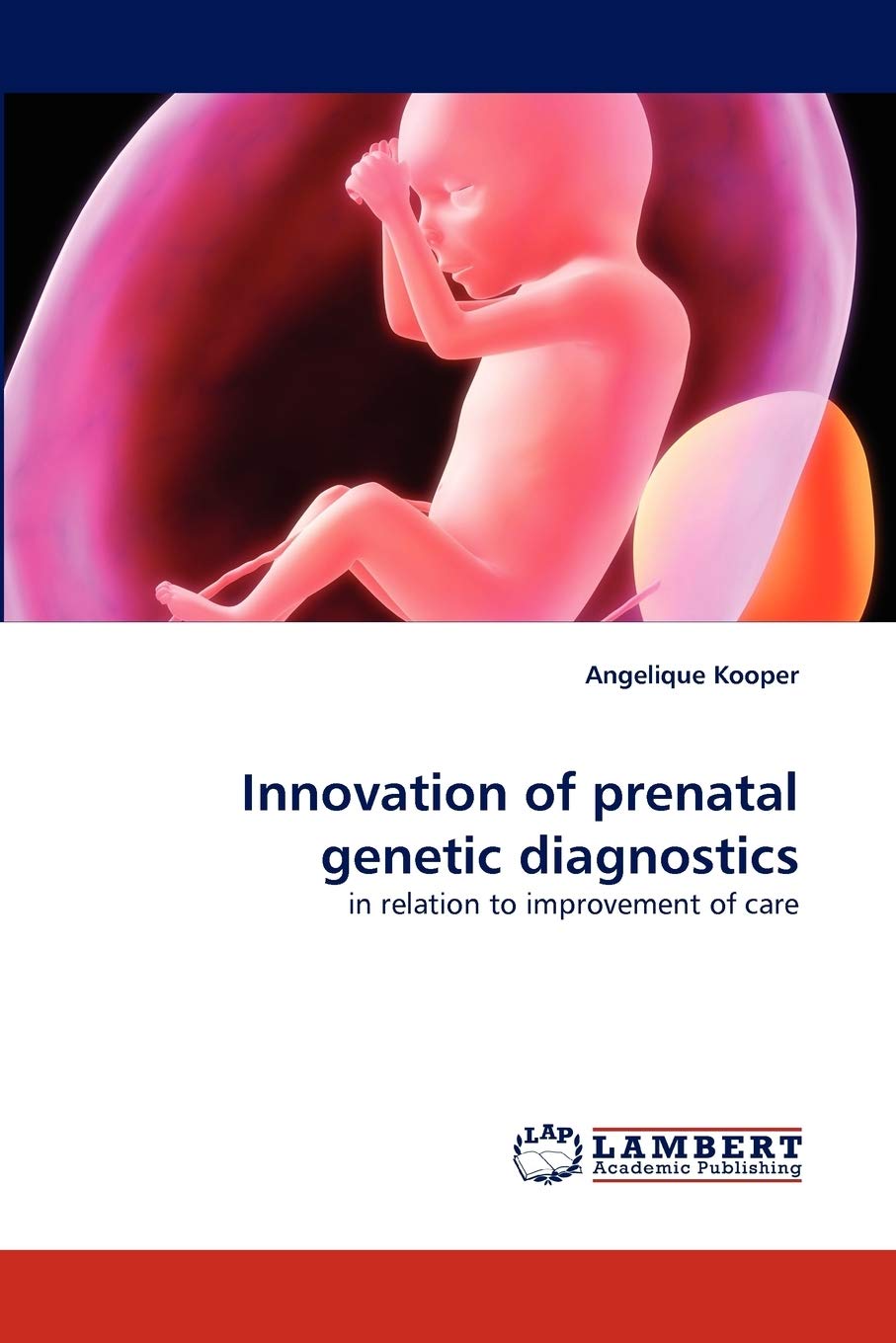Innovation of prenatal genetic diagnostics: in relation to improvement of care,Used