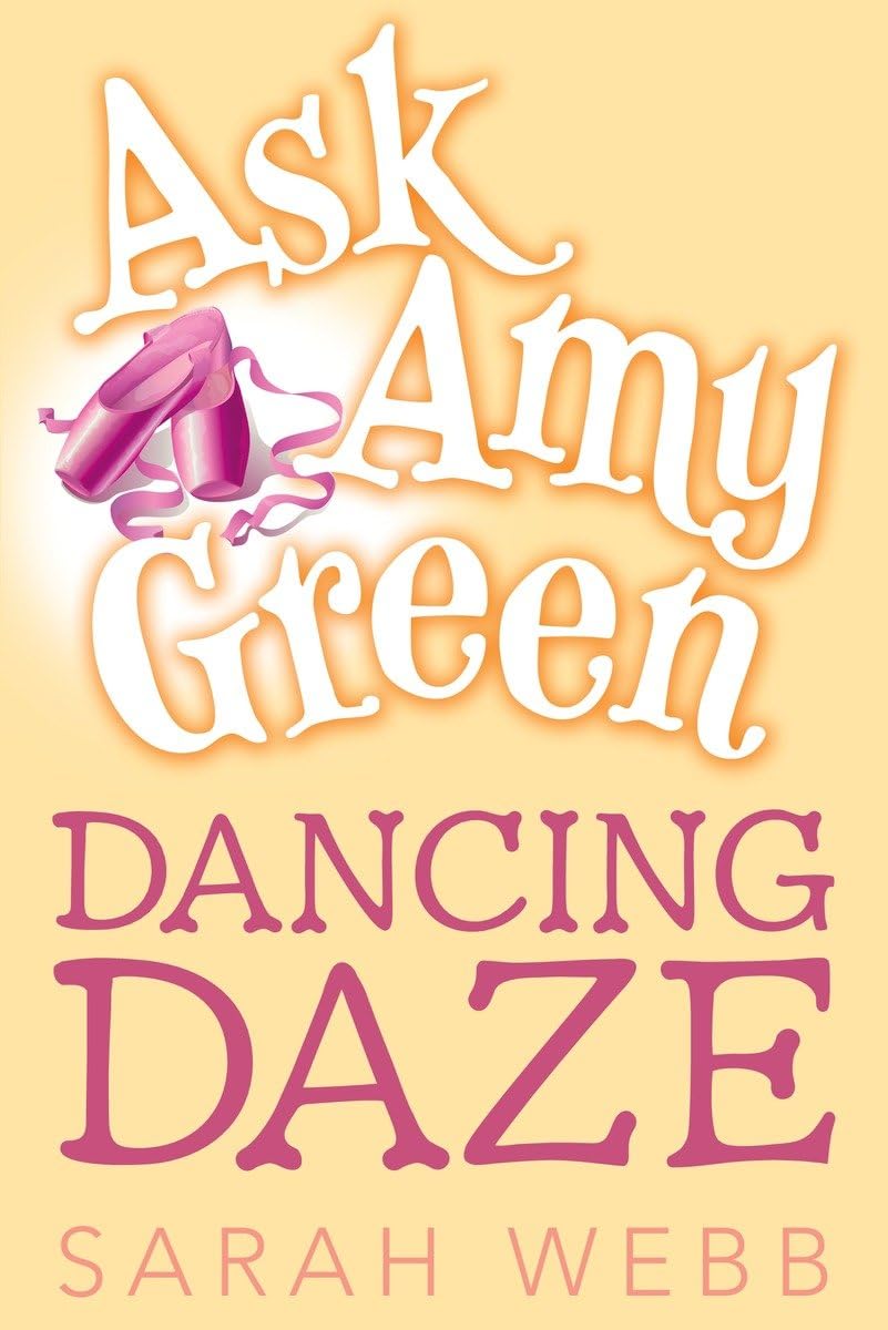 Ask Amy Green: Dancing Daze,Used