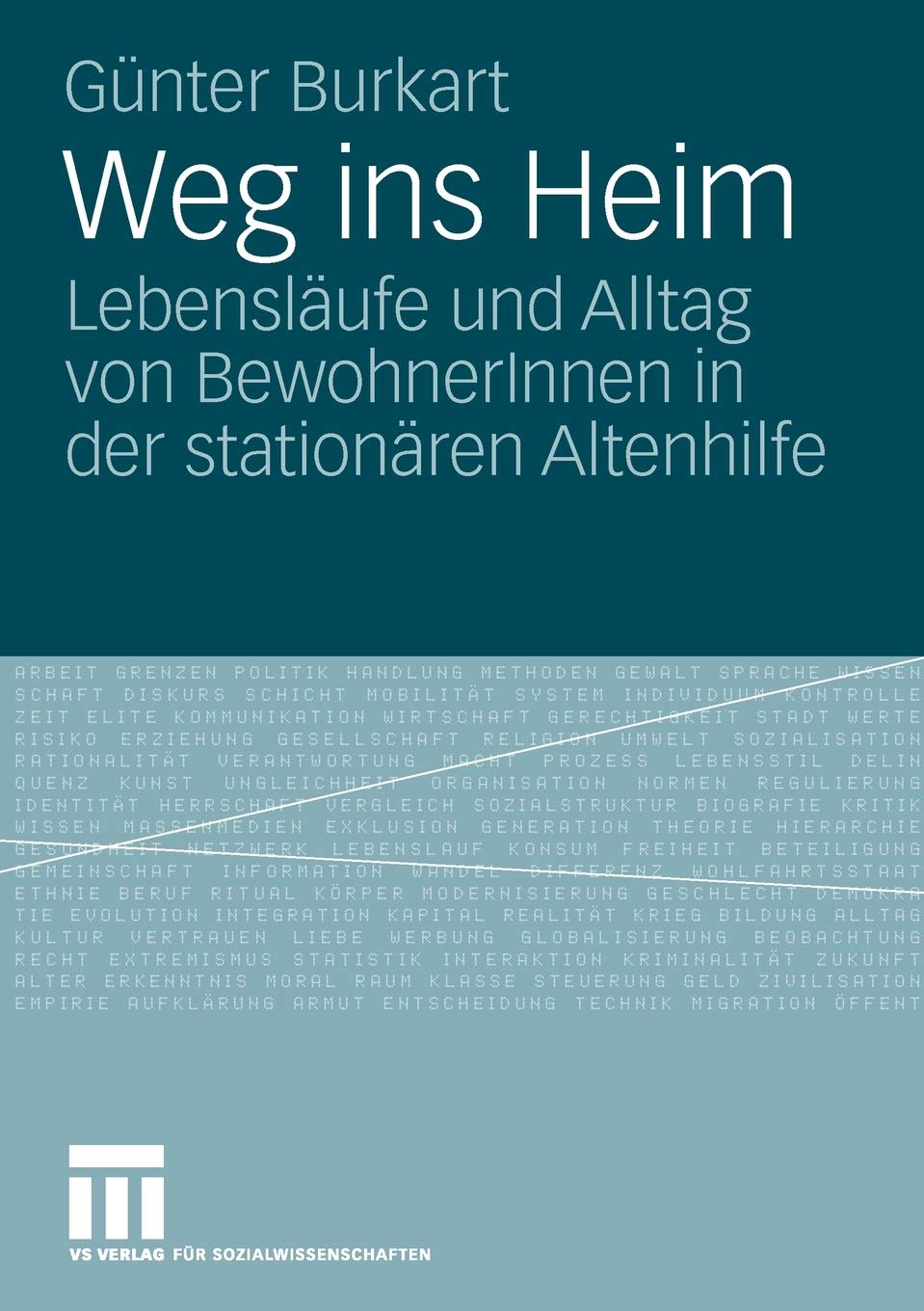 Weg Ins Heim: Lebenslufe Und Alltag Von Bewohnerinnen In Der Stationren Altenhilfe (German Edition),Used