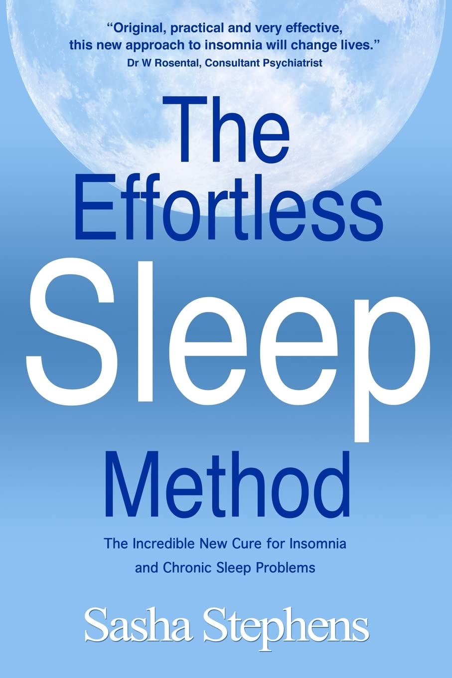 The Effortless Sleep Method: The Incredible New Cure for Insomnia and Chronic Sleep Problems,Used