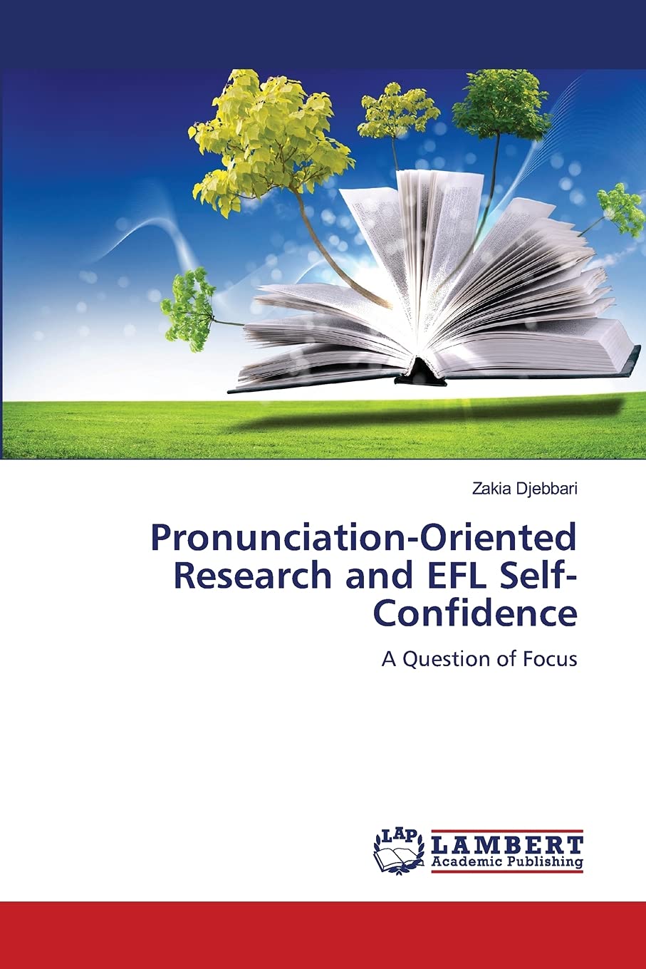 PronunciationOriented Research and EFL SelfConfidence: A Question of Focus,Used