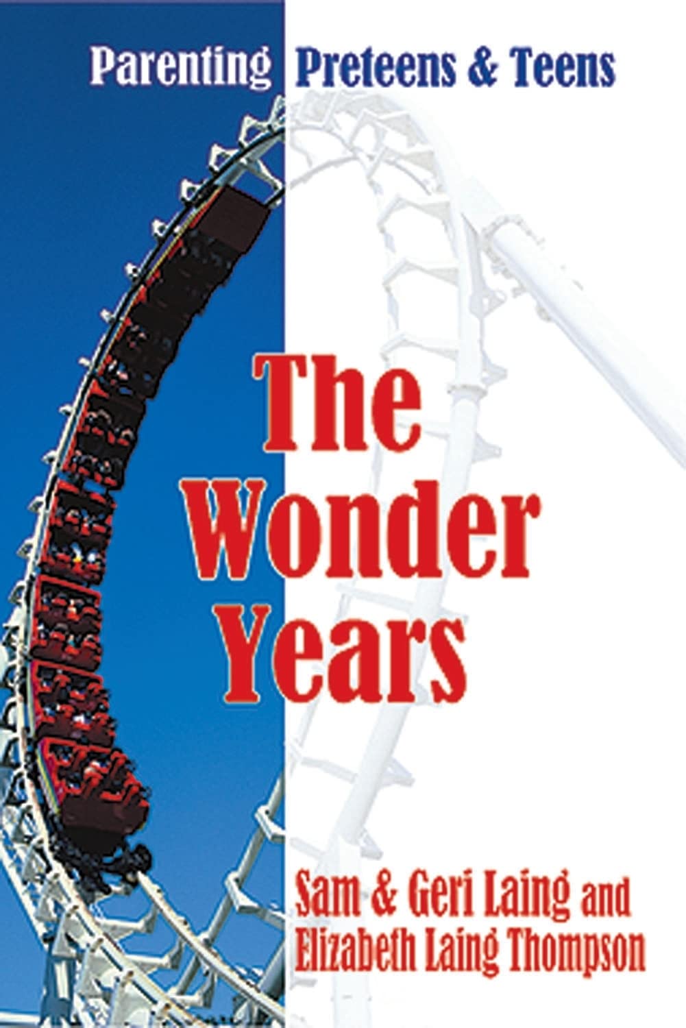 The Wonder Years: Parenting Preteens & Teens,Used