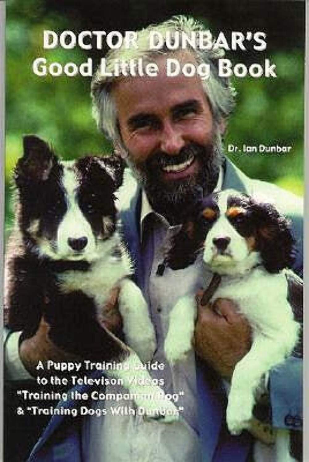 Doctor Dunbar'S Good Little Dog Book,New