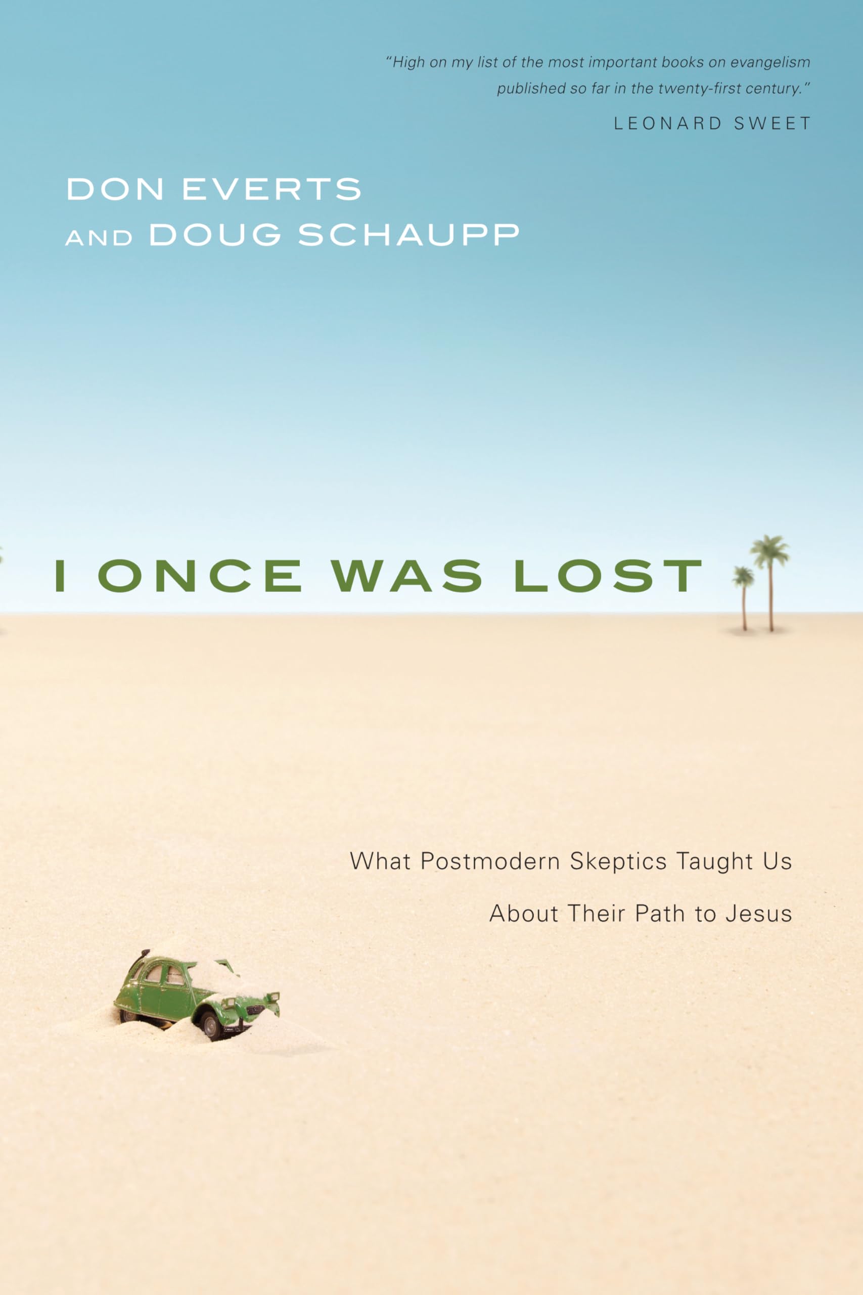 I Once Was Lost: What Postmodern Skeptics Taught Us About Their Path to Jesus,Used