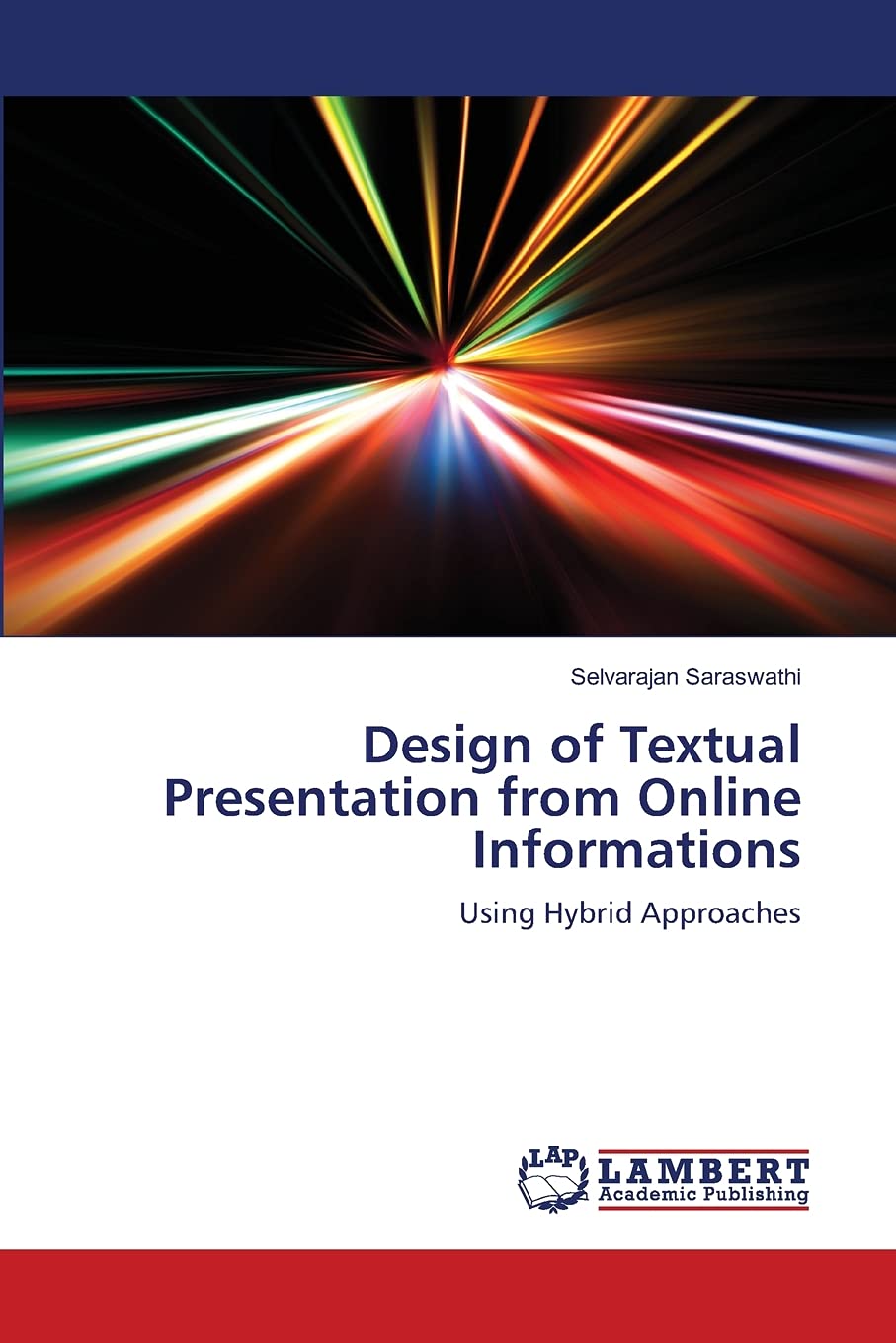 Design of Textual Presentation from Online Informations: Using Hybrid Approaches,Used