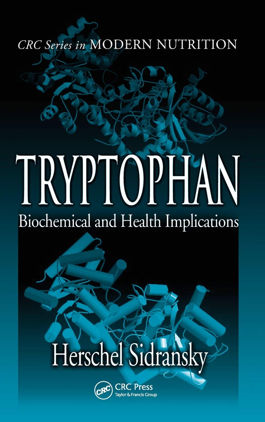 Tryptophan: Biochemical And Health Implications (Modern Nutrition),Used
