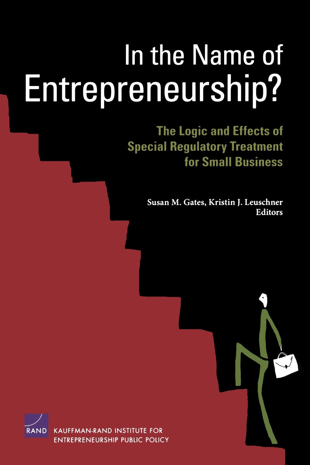 In The Name Of Entrepreneurship? The Logic And Effects Of Special Regulatory Treatment For Small Business,Used