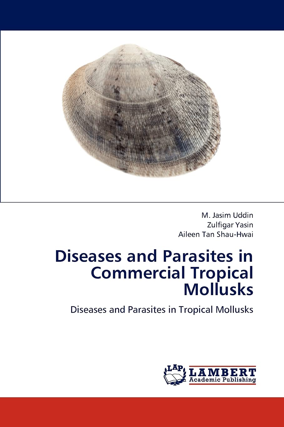Diseases and Parasites in Commercial Tropical Mollusks: Diseases and Parasites in Tropical Mollusks,Used