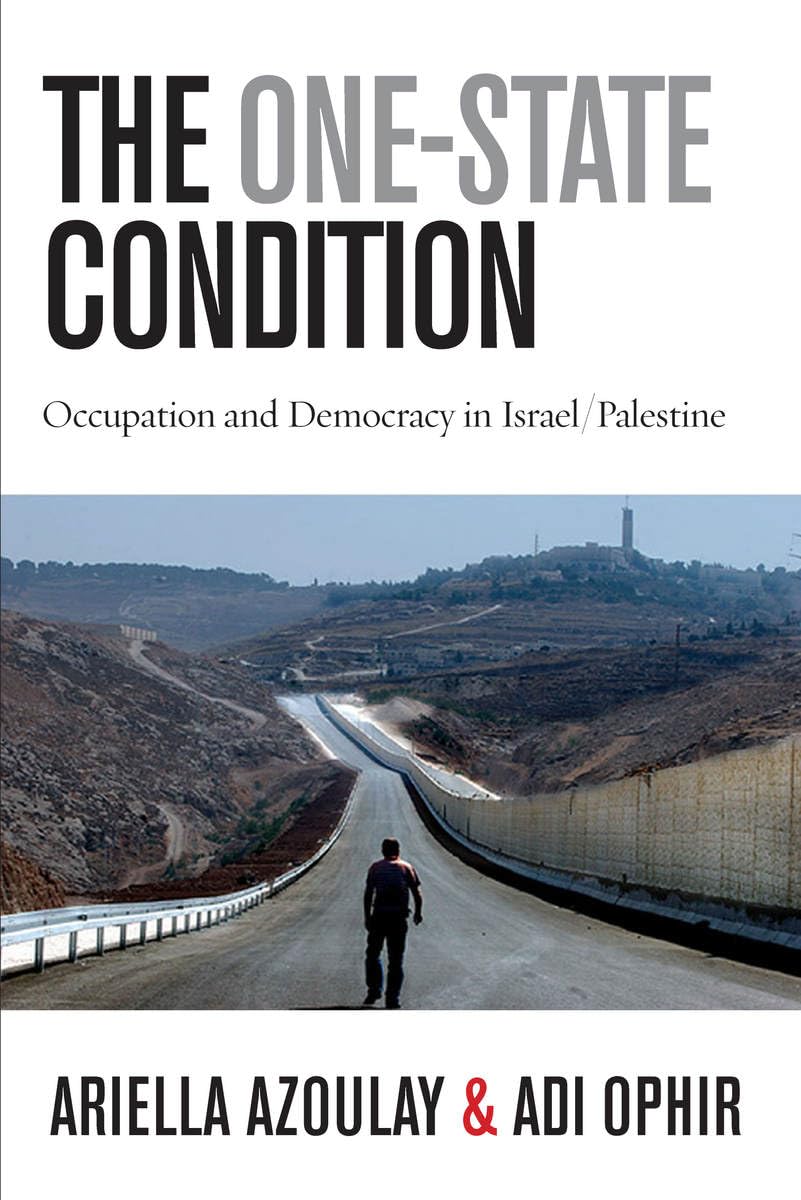 The Onestate Condition: Occupation And Democracy In Israel/Palestine (Stanford Studies In Middle Eastern And Islamic Societies ,Used