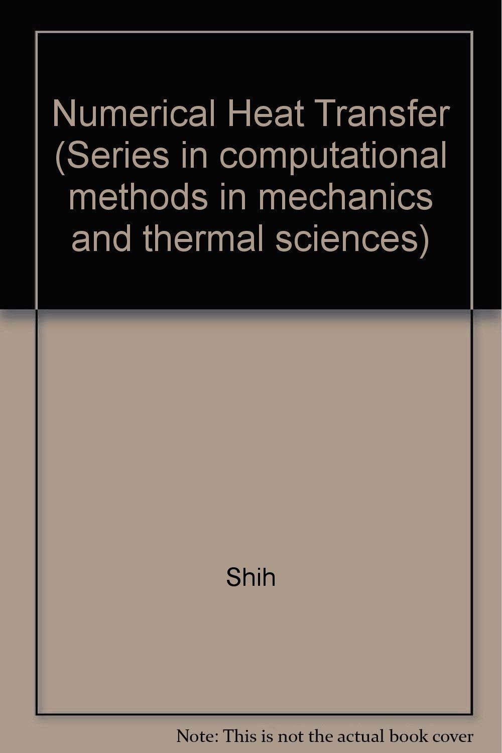 Numerical heat transfer (Series in computational methods in mechanics and thermal sciences),Used