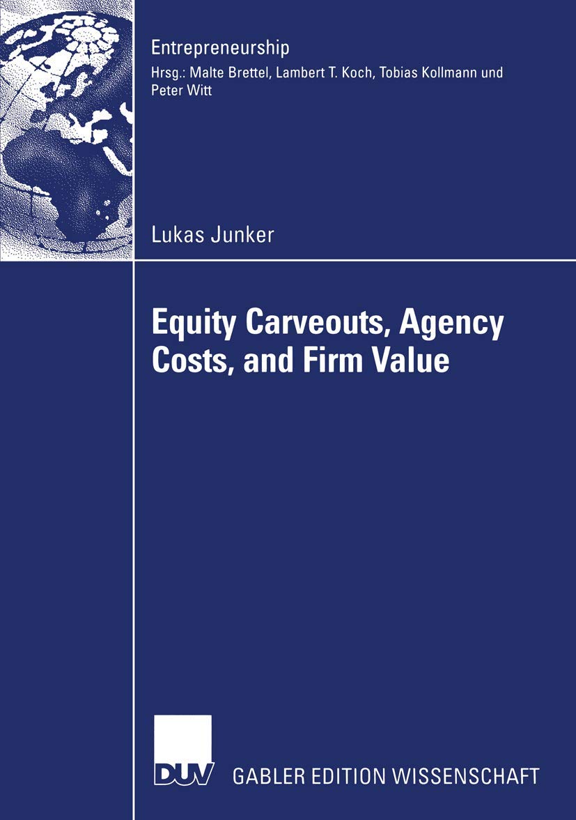 Equity Carveouts, Agency Costs, and Firm Value (Entrepreneurship),Used