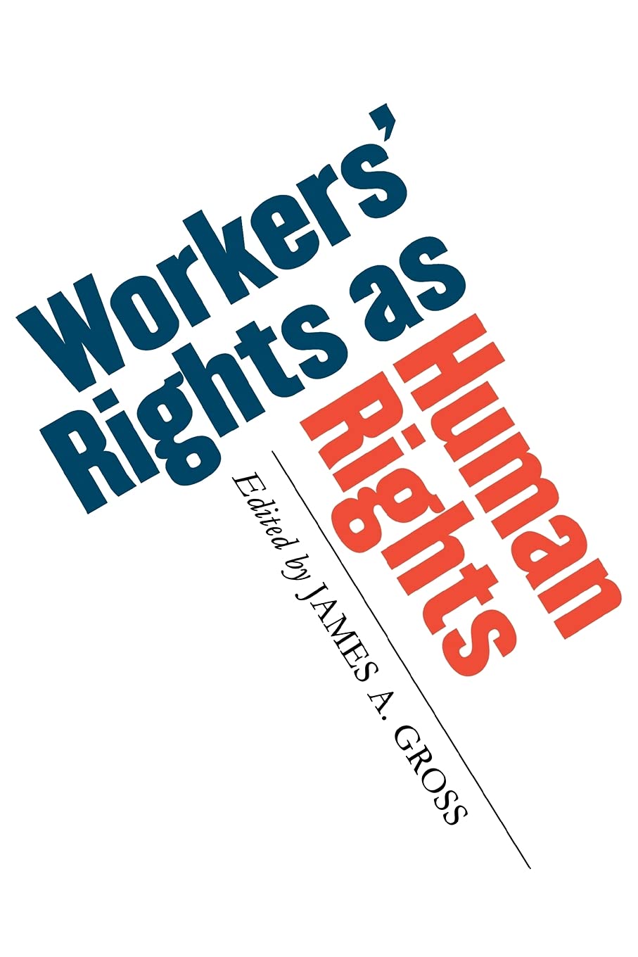 Workers' Rights as Human Rights,Used