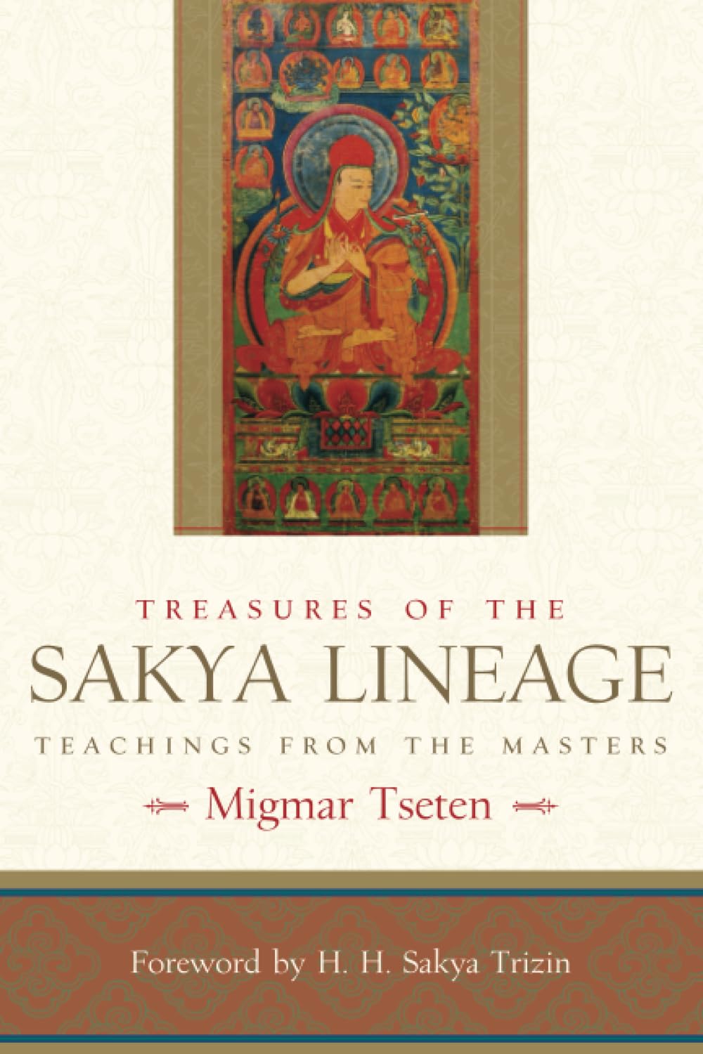 Treasures of the Sakya Lineage: Teachings from the Masters (Paths of Liberation Series),Used