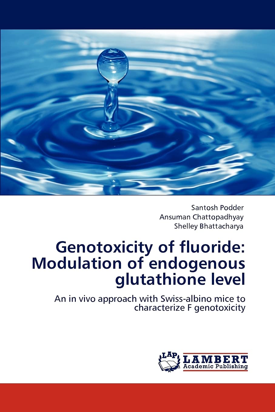 Genotoxicity of fluoride: Modulation of endogenous glutathione level: An in vivo approach with Swissalbino mice to characterize,Used