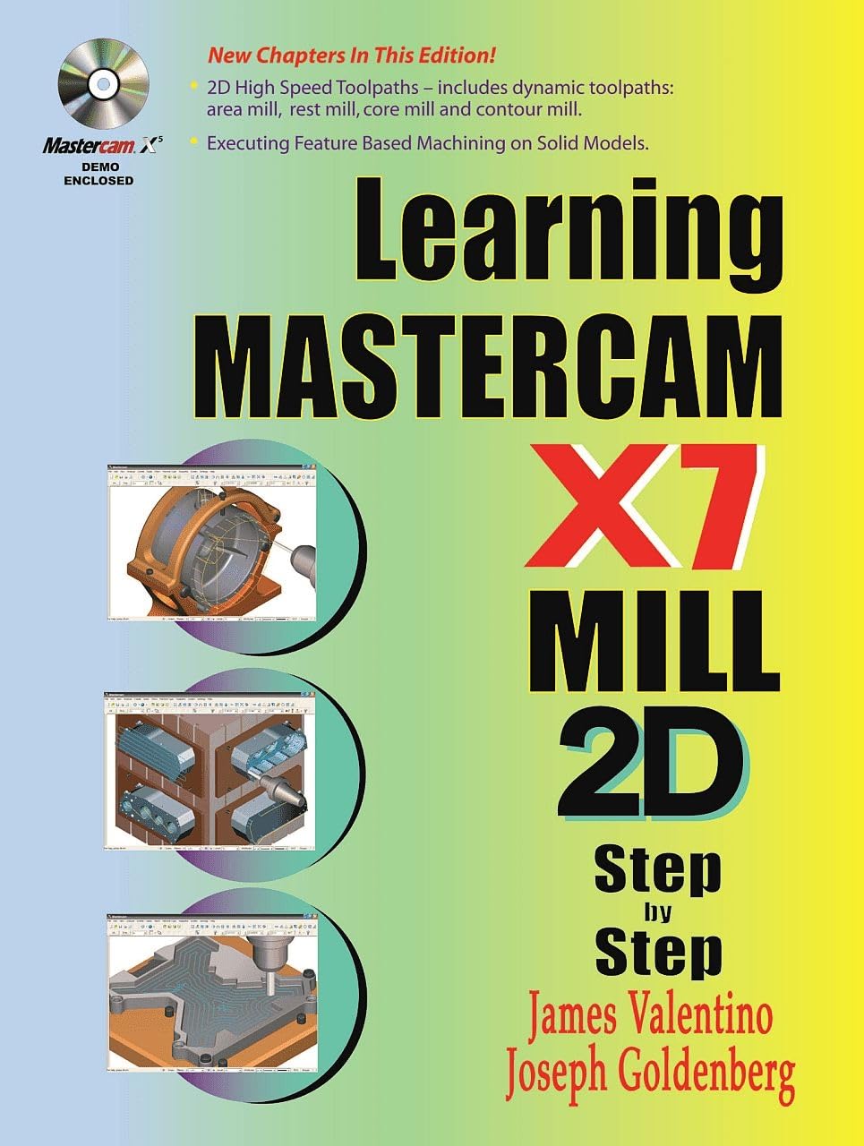 Learning Mastercam X7 Mill 2D Step by Step (Volume 1),Used