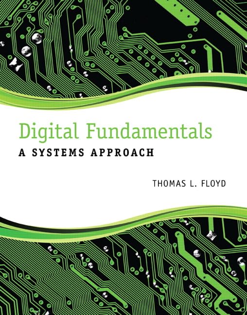 Digital Fundamentals: A Systems Approach,New
