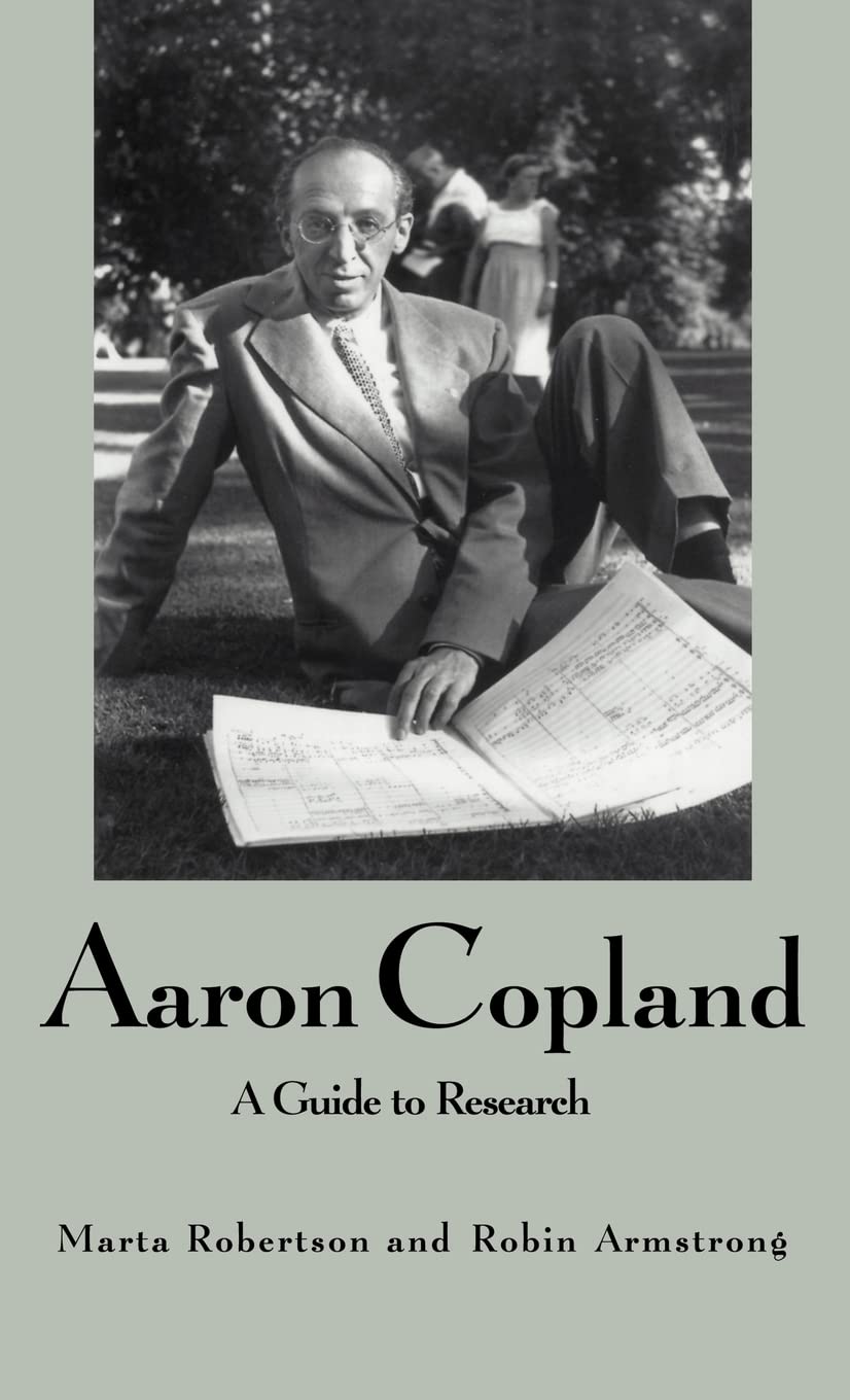 Aaron Copland: A Guide To Research (Routledge Music Bibliographies),Used
