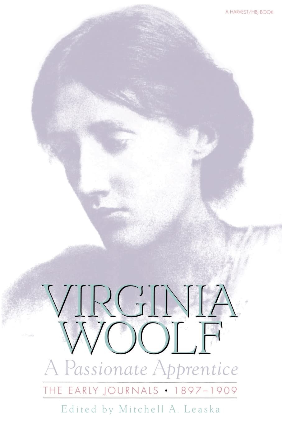 Passionate Apprentice: The Early Journals, 18971909 (The Virginia Woolf Library)