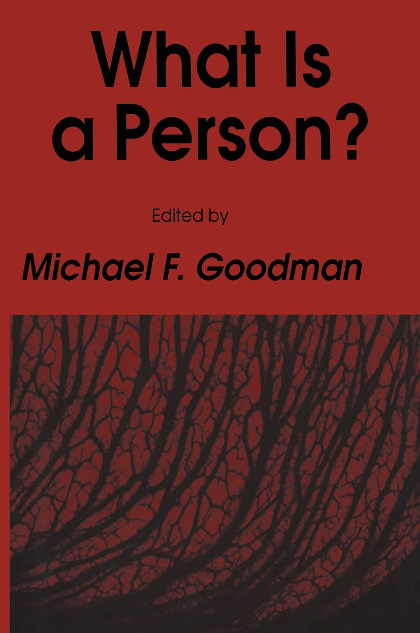 What Is a Person? (Contemporary Issues in Biomedicine, Ethics, and Society),Used