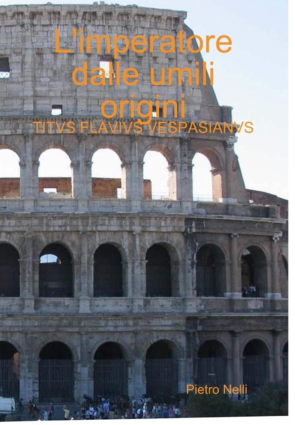 L'Imperatore Dalle Umili Origini (Italian Edition),Used