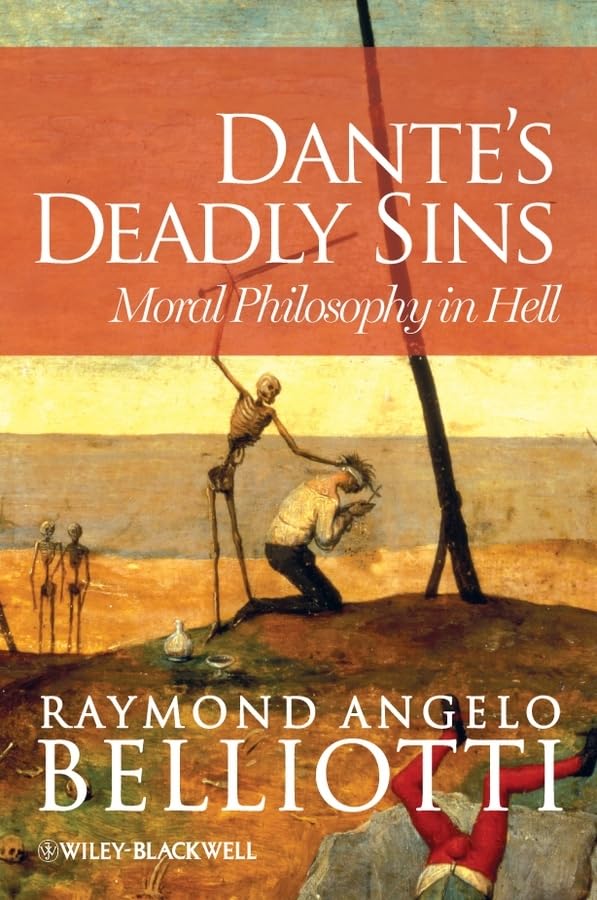 Dante'S Deadly Sins: Moral Philosophy In Hell,Used