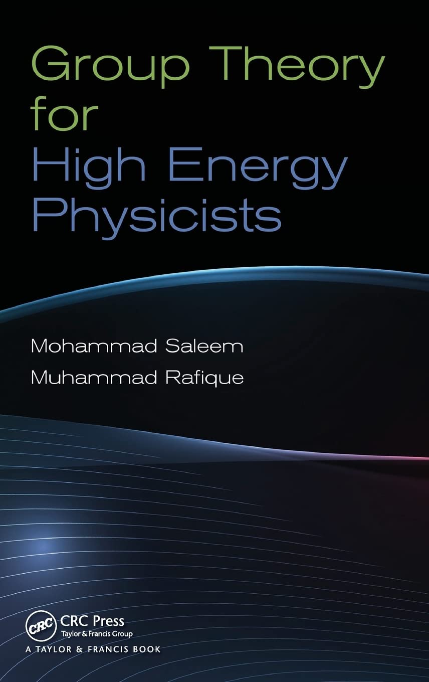 Group Theory For High Energy Physicists,Used