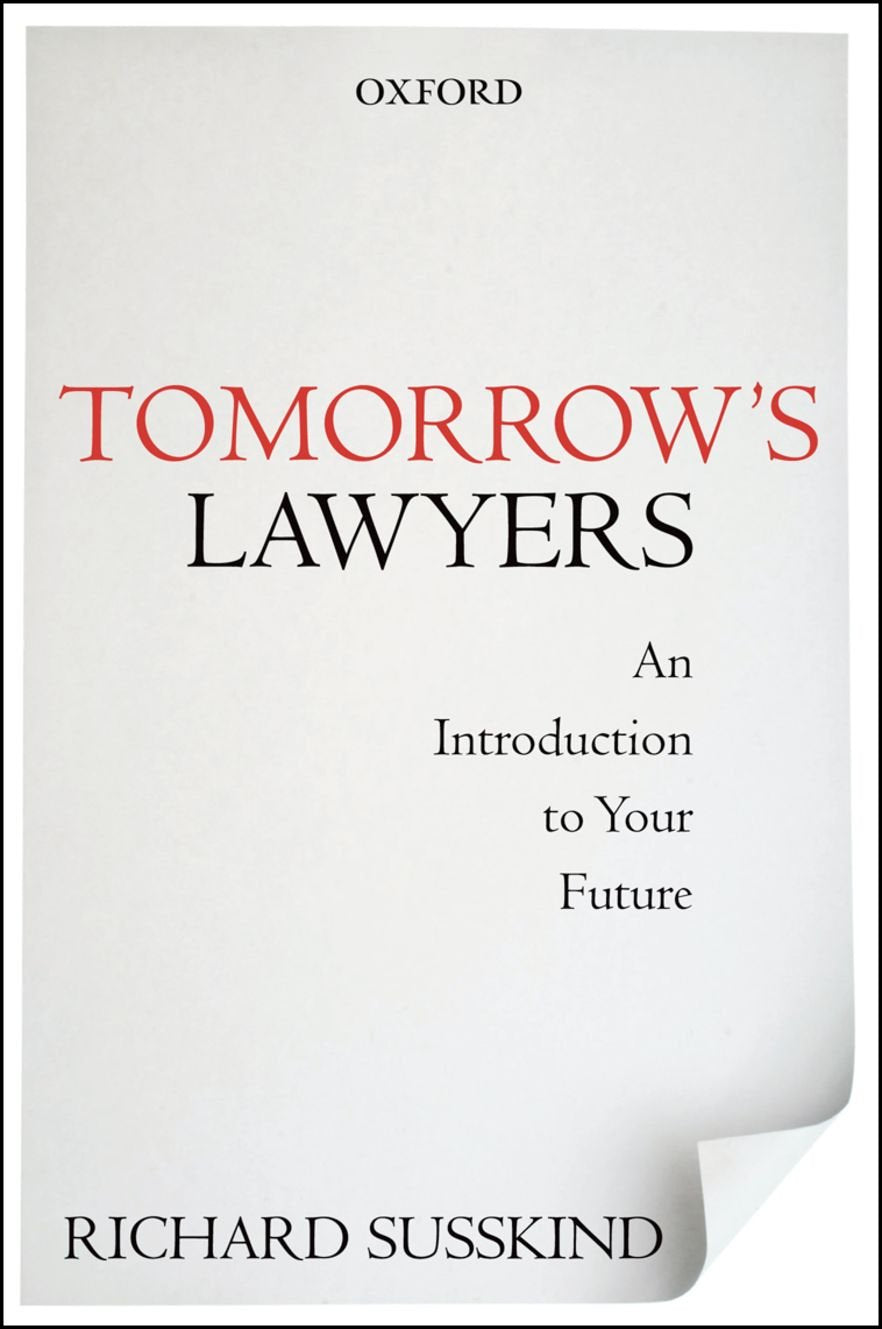 Tomorrow's Lawyers: An Introduction to Your Future,New