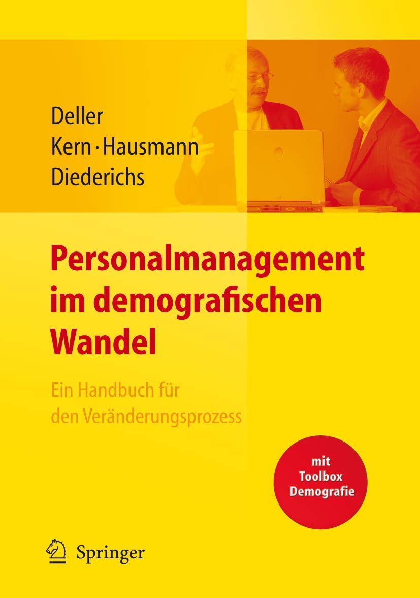 Personalmanagement im demografischen Wandel. Ein Handbuch fr den Vernderungsprozess mit Toolbox Demografiemanagement und Alterss,Used