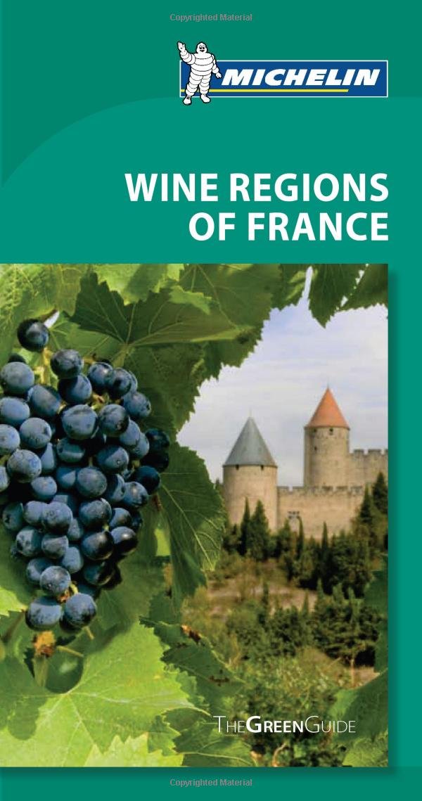 Michelin Green Guide Wine Regions of France, 3e (Green Guide/Michelin),Used