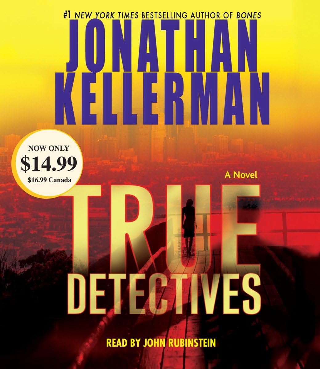 True Detectives: A Novel (Jonathan Kellerman),New