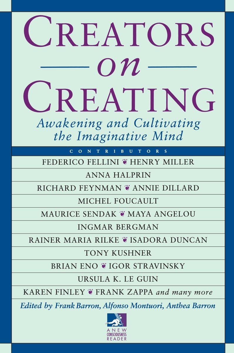 Creators on Creating: Awakening and Cultivating the Imaginative Mind (New Consciousness Reader),Used