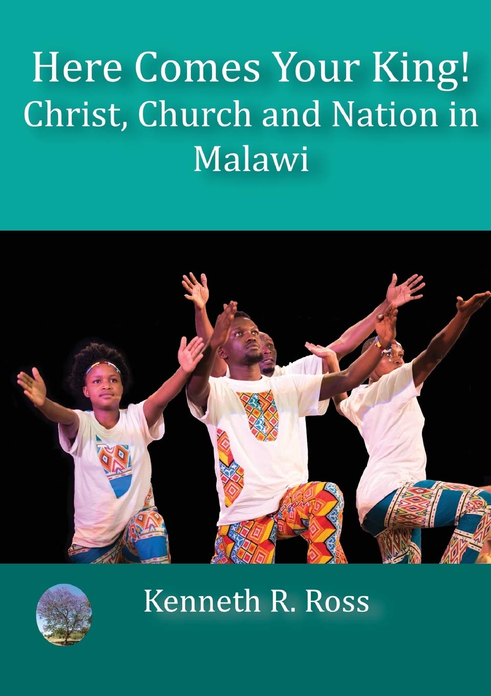 Here Comes your King!: Christ, Church and Nation in Malawi,Used
