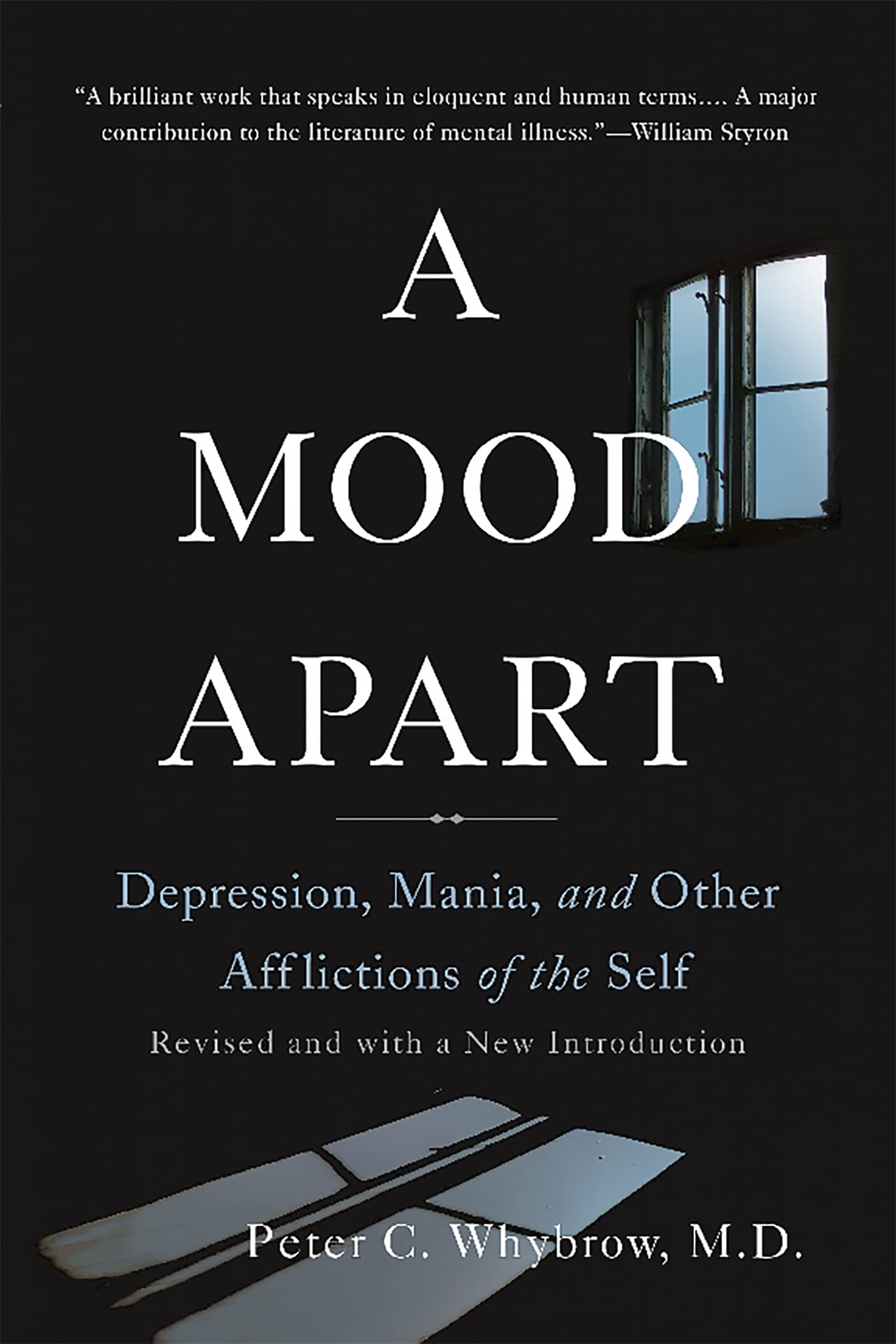 A Mood Apart: Depression, Mania, and Other Afflictions of the Self,Used