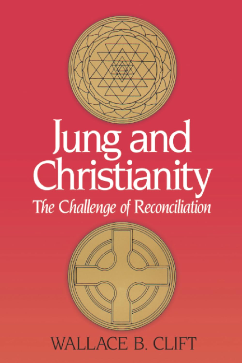 Jung And Christianity: The Challenge Of Reconciliation,New