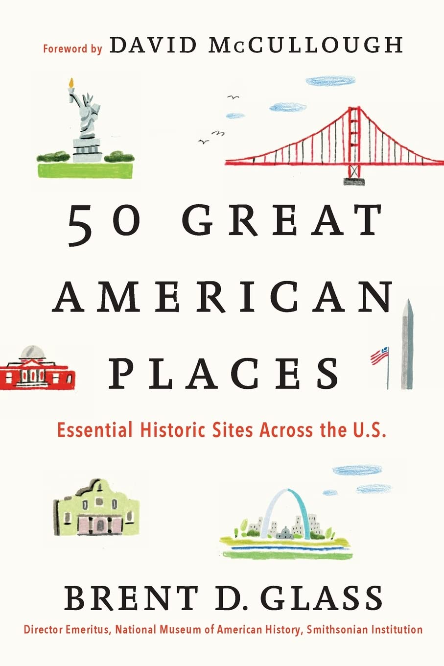 50 Great American Places: Essential Historic Sites Across the U.S.,Used