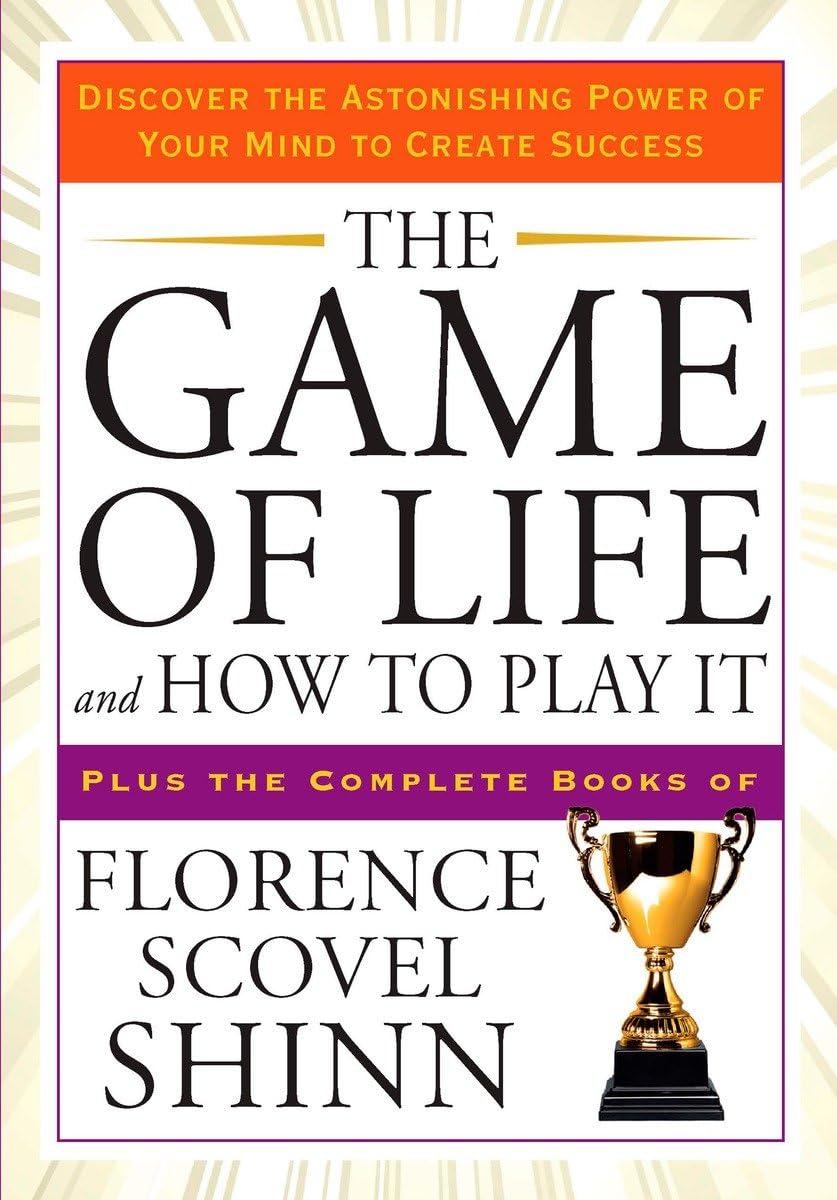 The Game Of Life And How To Play It: Discover The Astonishing Power Of Your Mind To Create Success (Tarcher Success Classics),Used